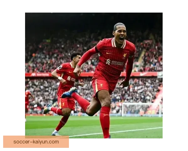 范戴克国家队100场展望：状态稳健，竞争力增强备受关注