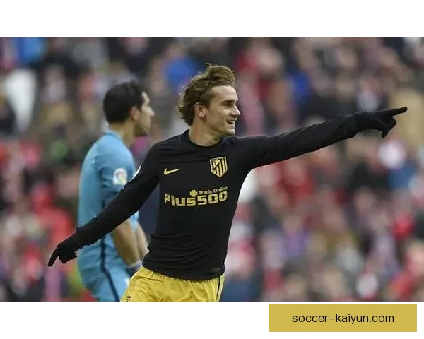 格列兹曼本赛季表现稳健，持续展现不被定义的巨星价值